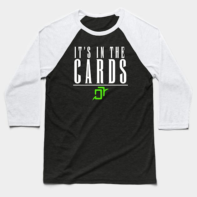 Its in the cards Baseball T-Shirt by Oingiri-Oishii